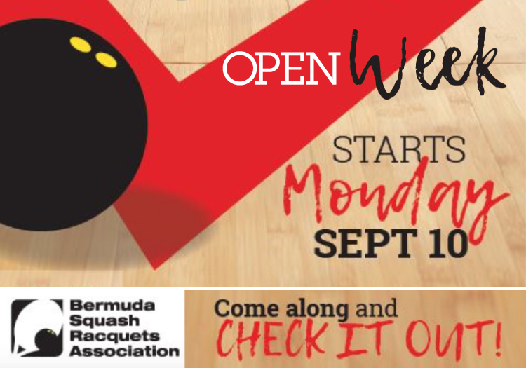 Bermuda Squash Raquets Association OPEN WEEK