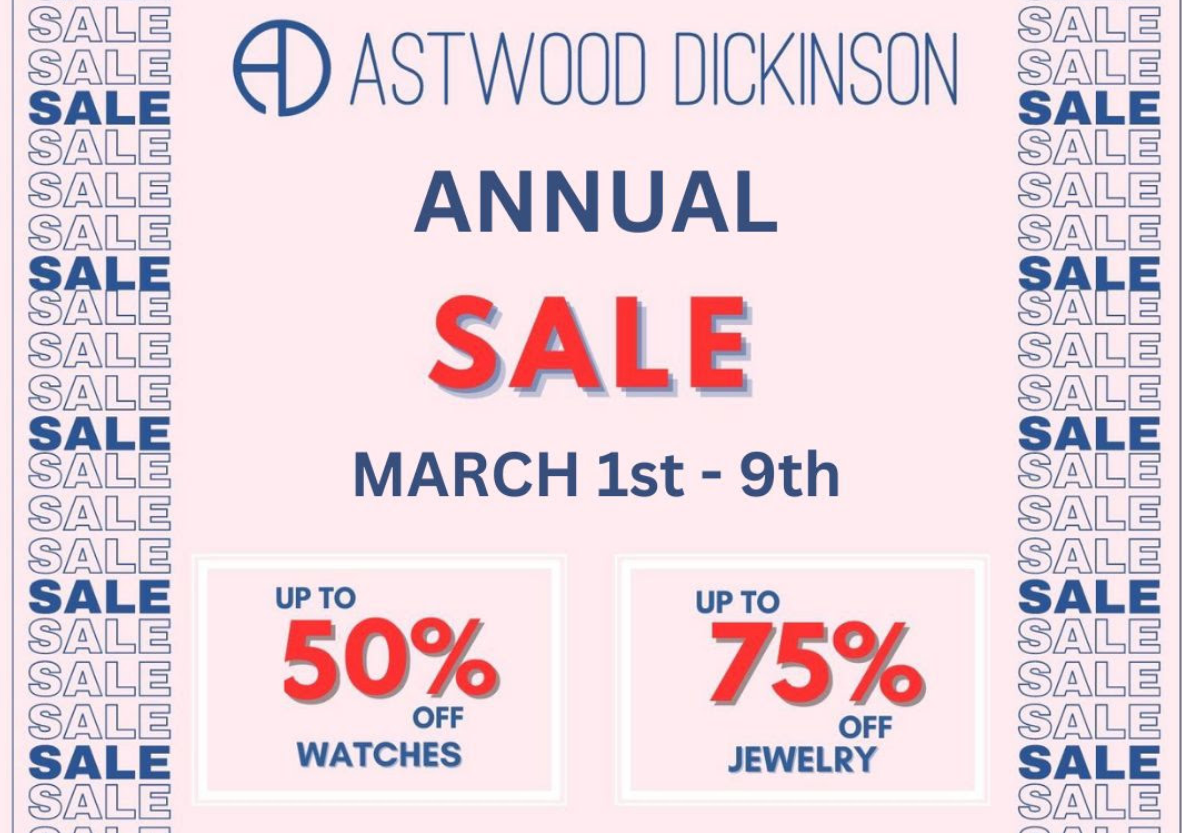 Astwood Dickinson MARCH SALE!