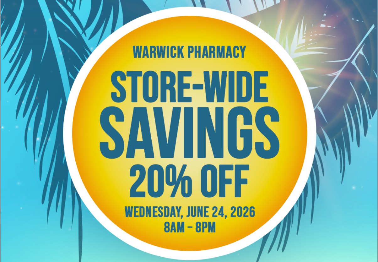 Warwick Pharmacy Neighbourhood Appreciation Day – 20% Off Store-Wide