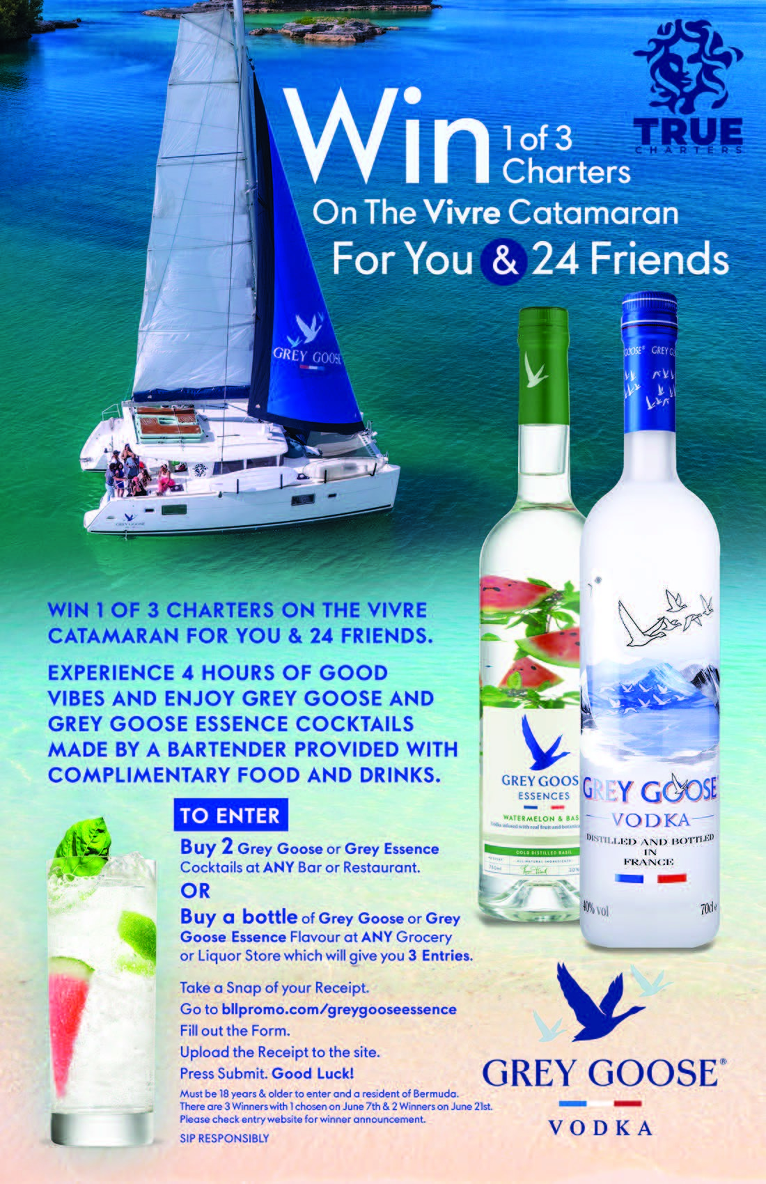 Win 1 of 3 GREY GOOSE® Charters on the Vivre Catamaran for you and 24 Friends