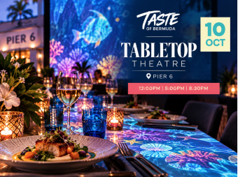 Taste of Bermuda – Tabletop Theatre Early Dinner at Pier 6