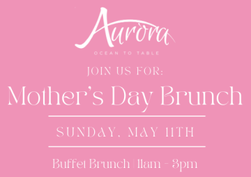 Aurora - Mother's Day Brunch 