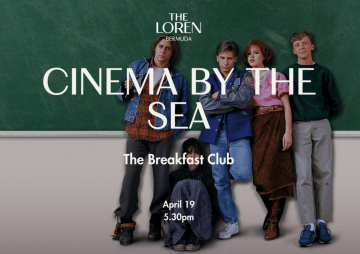 The Breakfast Club - Cinema by the Sea at The Loren